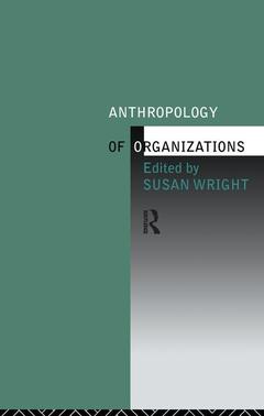 Couverture de l’ouvrage Anthropology of Organizations