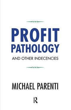 Couverture de l’ouvrage Profit Pathology and Other Indecencies