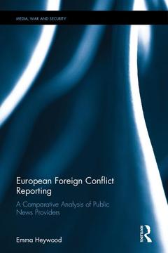 Couverture de l’ouvrage European Foreign Conflict Reporting