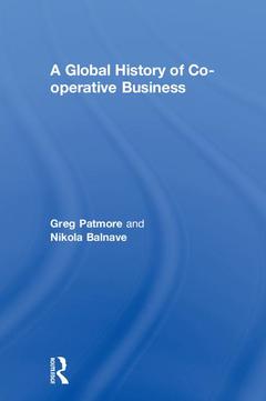 Couverture de l’ouvrage A Global History of Co-operative Business