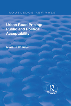 Couverture de l’ouvrage Urban Road Pricing: Public and Political Acceptability