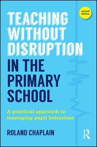 Couverture de l’ouvrage Teaching Without Disruption in the Primary School