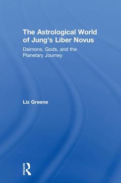 Couverture de l’ouvrage The Astrological World of Jung’s 'Liber Novus'