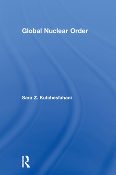 Couverture de l’ouvrage Global Nuclear Order