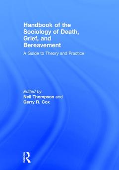 Couverture de l’ouvrage Handbook of the Sociology of Death, Grief, and Bereavement