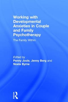 Couverture de l’ouvrage Working with Developmental Anxieties in Couple and Family Psychotherapy