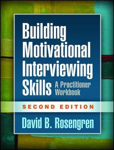 Couverture de l’ouvrage Building Motivational Interviewing Skills, Second Edition