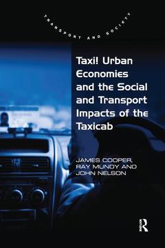 Cover of the book Taxi! Urban Economies and the Social and Transport Impacts of the Taxicab
