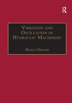 Couverture de l’ouvrage Vibration and Oscillation of Hydraulic Machinery
