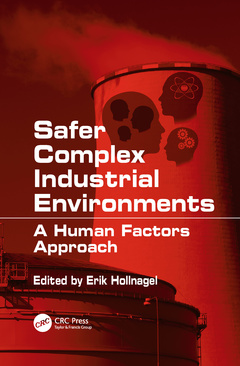 Couverture de l’ouvrage Safer Complex Industrial Environments