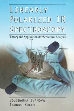Couverture de l’ouvrage Linearly Polarized IR Spectroscopy