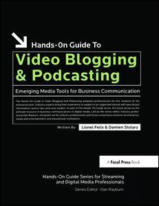 Cover of the book Hands-On Guide to Video Blogging and Podcasting