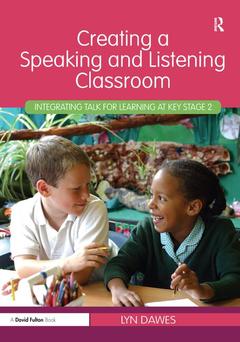 Couverture de l’ouvrage Creating a Speaking and Listening Classroom