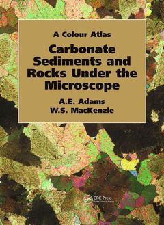 Couverture de l’ouvrage Carbonate Sediments and Rocks Under the Microscope