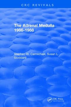 Couverture de l’ouvrage The Adrenal Medulla 1986-1988