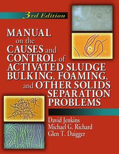 Couverture de l’ouvrage Manual on the Causes and Control of Activated Sludge Bulking, Foaming, and Other Solids Separation Problems