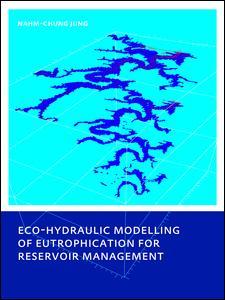 Couverture de l’ouvrage Eco-hydraulic Modelling of Eutrophication for Reservoir Management
