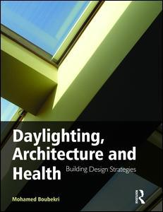 Couverture de l’ouvrage Daylighting, Architecture and Health