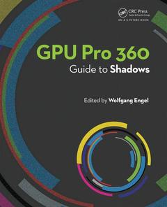 Couverture de l’ouvrage GPU Pro 360 Guide to Shadows