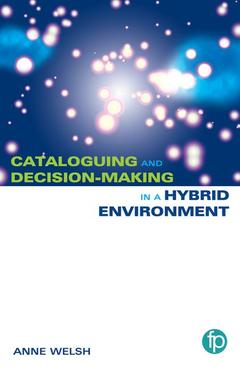 Couverture de l’ouvrage Cataloguing and Decision-making in a Hybrid Environment