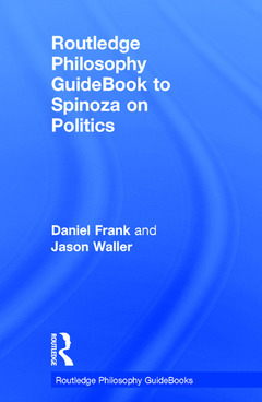 Couverture de l’ouvrage Routledge Philosophy GuideBook to Spinoza on Politics