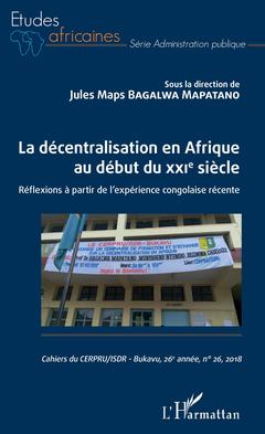 Couverture de l’ouvrage La décentralisation en Afrique au début du XXIe siècle
