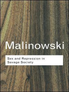 Couverture de l’ouvrage Sex and Repression in Savage Society