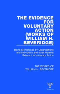 Couverture de l’ouvrage The Evidence for Voluntary Action (Works of William H. Beveridge)