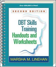 Cover of the book DBT Skills Training Handouts and Worksheets, Second Edition, (Spiral-Bound Paperback)