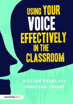 Couverture de l’ouvrage Using Your Voice Effectively in the Classroom