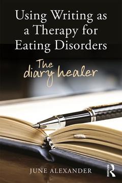 Couverture de l’ouvrage Using Writing as a Therapy for Eating Disorders