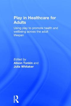 Couverture de l’ouvrage Play in Healthcare for Adults