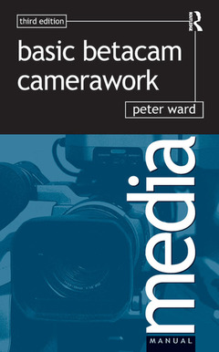 Couverture de l’ouvrage Basic Betacam Camerawork