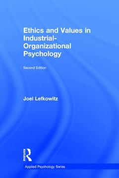 Couverture de l’ouvrage Ethics and Values in Industrial-Organizational Psychology