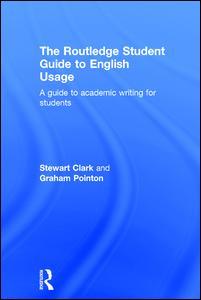 Couverture de l’ouvrage The Routledge Student Guide to English Usage