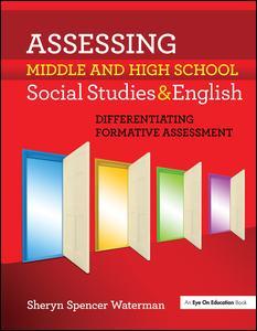 Couverture de l’ouvrage Assessing Middle and High School Social Studies & English