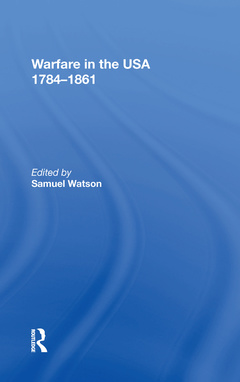 Couverture de l’ouvrage Warfare in the USA 1784�1861