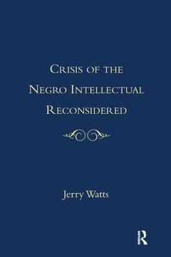 Cover of the book Crisis of the Negro Intellectual Reconsidered