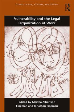 Couverture de l’ouvrage Vulnerability and the Legal Organization of Work