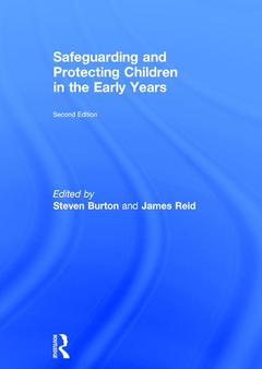 Couverture de l’ouvrage Safeguarding and Protecting Children in the Early Years