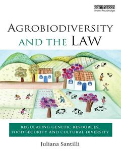 Couverture de l’ouvrage Agrobiodiversity and the Law