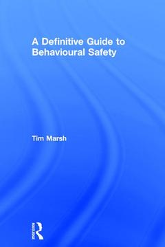 Couverture de l’ouvrage A Definitive Guide to Behavioural Safety