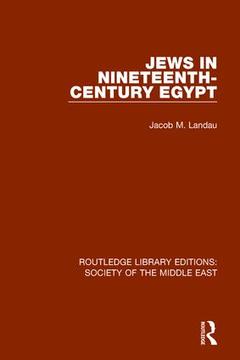 Couverture de l’ouvrage Jews in Nineteenth-Century Egypt