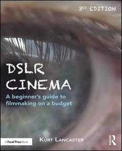 Couverture de l’ouvrage DSLR Cinema