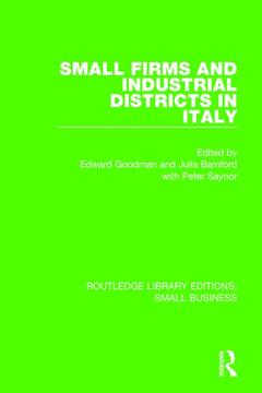 Couverture de l’ouvrage Small Firms and Industrial Districts in Italy