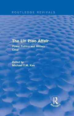 Couverture de l’ouvrage The Lin Piao Affair (Routledge Revivals)