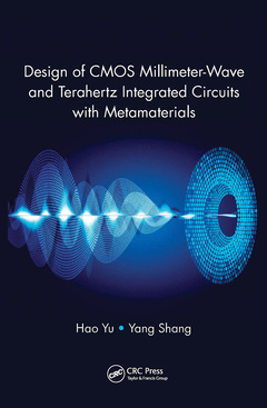 Couverture de l’ouvrage Design of CMOS Millimeter-Wave and Terahertz Integrated Circuits with Metamaterials