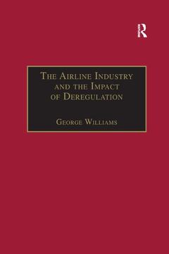 Cover of the book The Airline Industry and the Impact of Deregulation