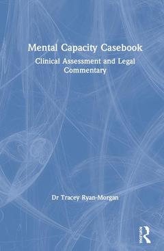 Couverture de l’ouvrage Mental Capacity Casebook