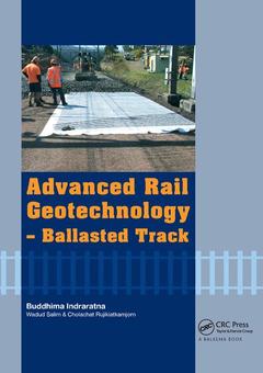 Couverture de l’ouvrage Advanced Rail Geotechnology - Ballasted Track